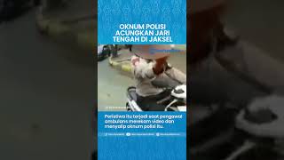 Oknum Polisi Acungkan Jari Tengah ke Pengawal Ambulans, Polres Jaksel: Tengah Diperiksa Propam