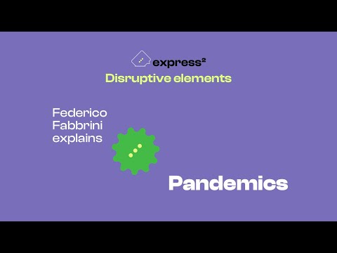 EXPRESS2 Disruptive elements: PANDEMICS [WP10] Federico Fabbrini