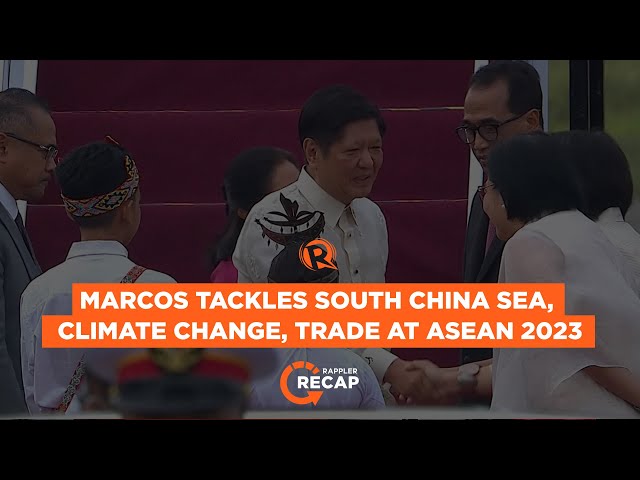 Rappler Recap: Marcos tackles South China Sea, climate change, trade at ASEAN Summit 2023