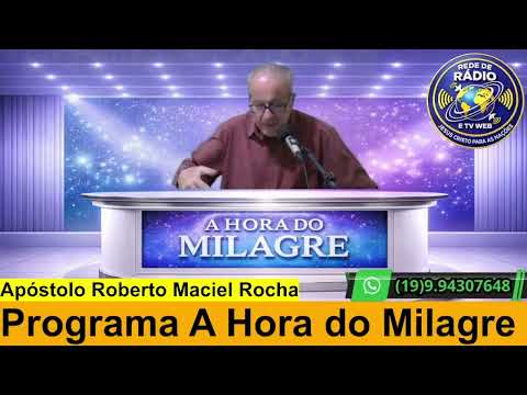 Programa A Hora Do Milagre Dia 31 de Março de 2026 - Às 19:00 Horas