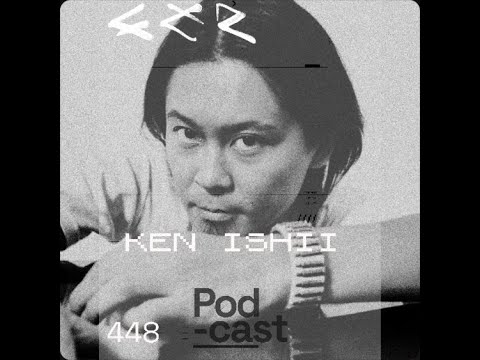 Ken Ishii  @ CLR Podcast #448