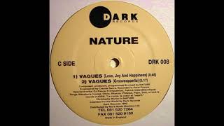 Nature - Vagues (Love, Joy And Happiness)