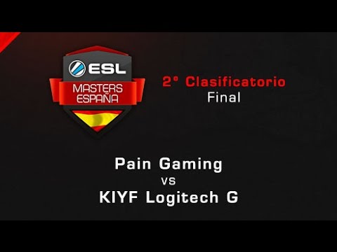 Pain Gaming vs KIYF Logitech G - Final - ESL Masters Barcelona Clasificatorio #2 - Español 2