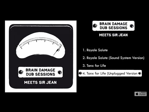 Brain Damage - Meets Sir Jean - #4 Tanx for Life (Unplugged Version)
