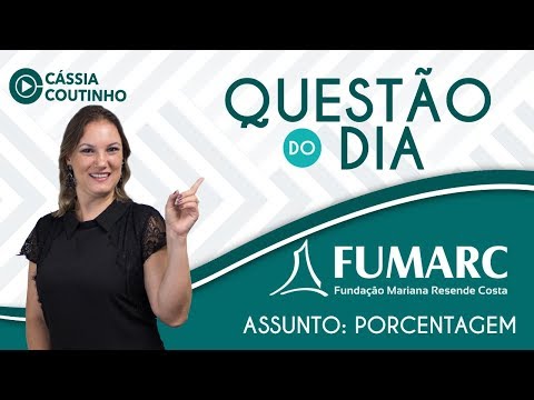 Questão do Dia - FUMARC - Porcentagem