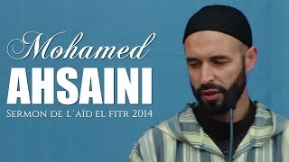 Jour de l'Aïd el Fitr 2014 - Sermon de Mohamed Ahsaini