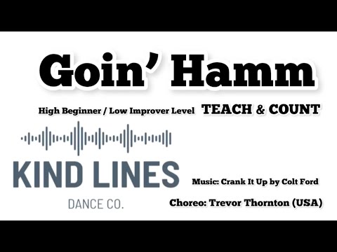 Goin’ Hamm Line Dance TEACH & COUNT