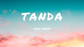 Download lagu Tanda - Yura Yunita I Lirik mp3 Download lagu Tanda - Yura Yunita I Lirik mp3