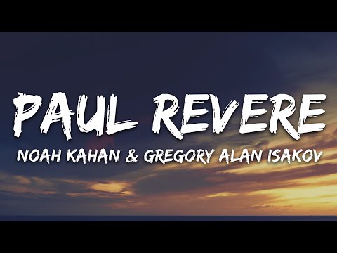Noah Kahan & Gregory Alan Isakov - Paul Revere (Lyrics)