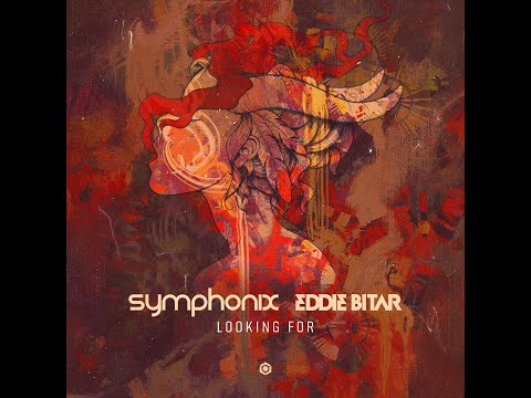Symphonix, Eddie Bitar - Looking For - Official