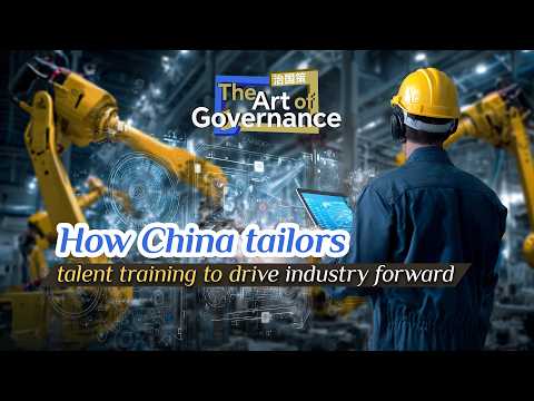 The Art of Governance: How China tailors talent training to drive industry forward