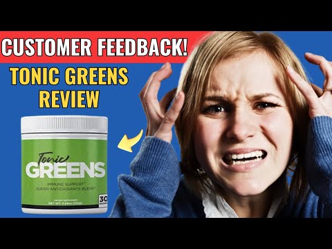 TONIC GREENS  ((⚠️WARNING NOTICE 2024!⚠️)) TONIC GREENS - Tonic Greens Review -TONIC GREENS EXPOSED