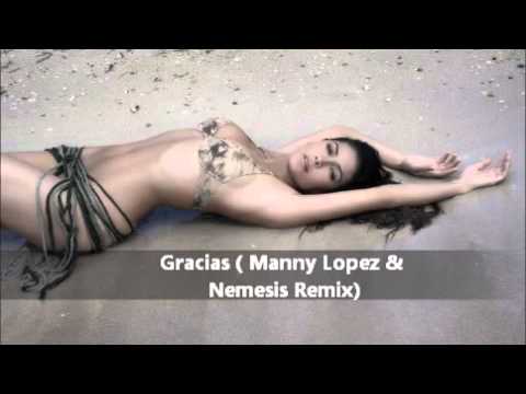 Gracias (Manny Lopez & Nemesis Remix) *NEW