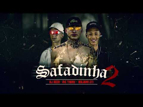 SAFADINHA 2 - DJ NEEH, MC THONY, BOLADIN 211