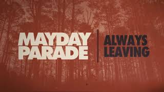 Mayday Parade - Always Leaving