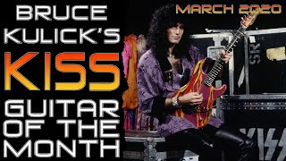 Video thumbnail for KISS Guitar of the Month - March 2020 by Bruce Kulick
