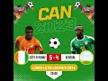 CAN 2023: Victoire De La Côte d’Ivoire 5-4 Aux Tirs Au But Face Au Sénégal!