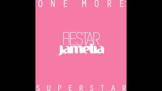 One More Superstar [FIESTAR X JAMELIA MASHUP]