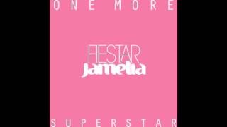 One More Superstar [FIESTAR X JAMELIA MASHUP]