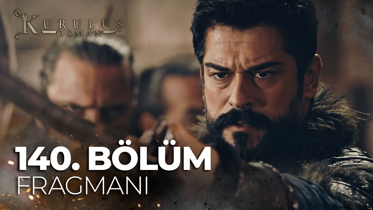 Kuruluş Osman 140. bölüm fragmanı izle! Fragman izle