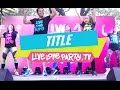 Title by Meghan Trainor | Zumba® Fitness | Live Love Party
