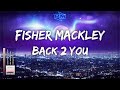Fisher Mackley Back 2 You PM Release