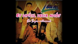 Ladrón - Es difícil decir adiós &quot;Letra&quot;