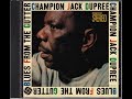 Goin' Down Slow - Champion Jack Dupree