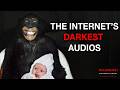 The Internet S Darkest Audios With Disturbing Backstories