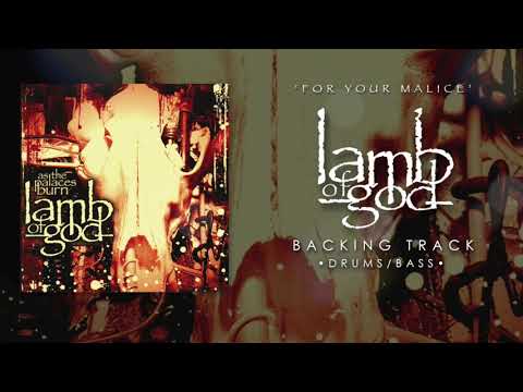 Lamb Of God - For Your Malice [Backing Track]