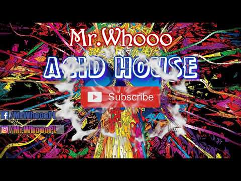 Mr.Whooo - Acid House (Original Mix)