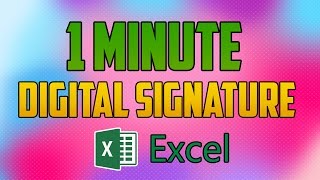 Excel 2016 : How to Add and Create a Digital signature