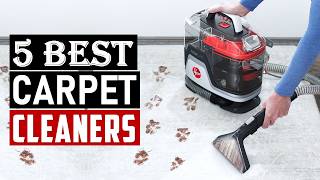 BEST Carpet Cleaners 2026 | The Only 5 You Should Consider Today