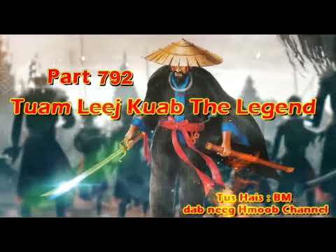 Tuam Leej Kuab The Hmong Shaman Warrior (Part 792)