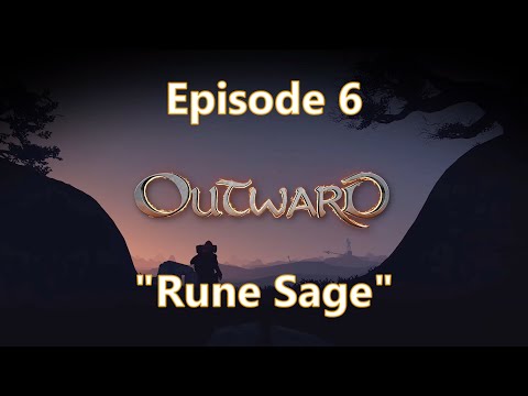 Outward Ep 6 | "Rune Sage" | Die Abenteuer von Barila Spaghetoni und Steven Grimson