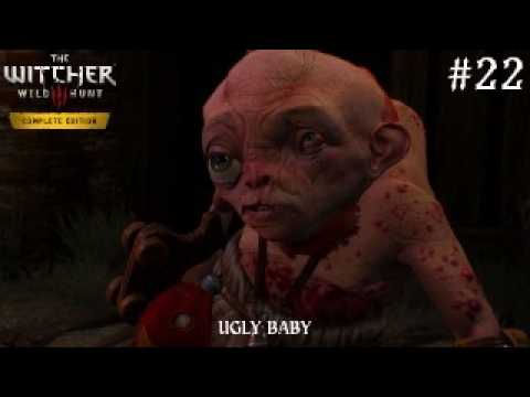The Witcher 3: Wild Hunt - Gameplay Walkthrough Part 22: UGLY BABY