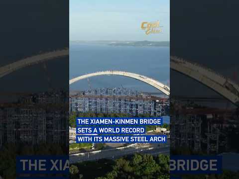 The Xiamen-Kinmen bridge sets a world record with its massive steel arch #coolchina
