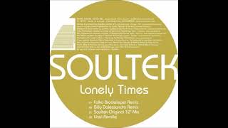 Soultek - Lonely Times (Falko Brocksieper Mix)2005