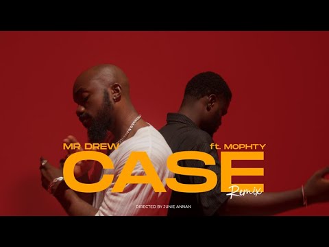 Mr Drew - Case ft Mophty (Official Video)