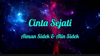 Download lagu Aiman Sidek & Alin Sidek - Cinta Sejati (Video Lyrics) mp3
