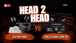Hollyland Lark M2 vs DJI Mic Mini The ULTIMATE Tiny Mic Showdown!