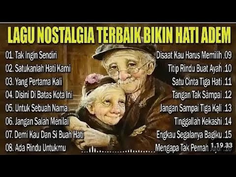 LAGU NOSTALGIA TERBAIK 2025 | Bikin Hati Adem