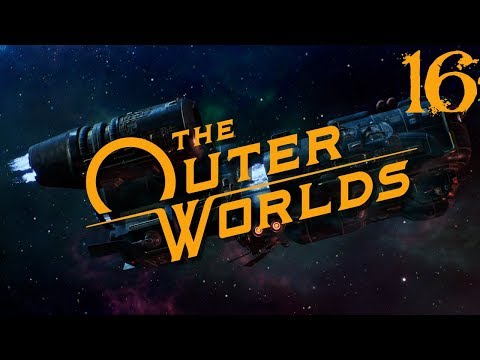 SB Plays The Outer Worlds 16 - Monarch