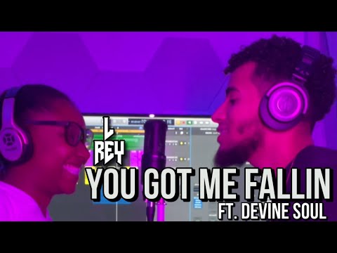 L Rey - You Got Me Fallin (feat. Devine Soul)