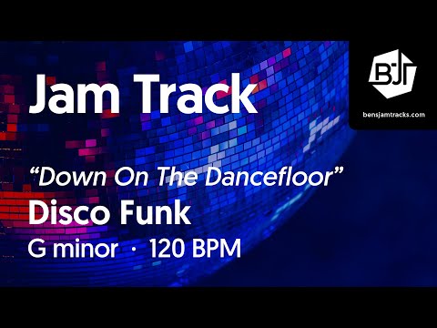 Disco Funk Jam Track in G minor "Down On The Dancefloor" - BJT #76