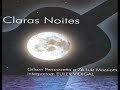 Zé Luiz Mazziotti & Gilson Peranzzetta | Claras Noites (2004) [Full Album/Completo]