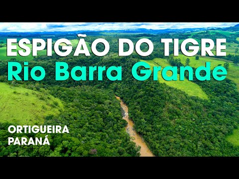 ESPIGÃO DO TIGRE - RIO BARRA GRANDE - ORTIGUEIRA - PARANÁ