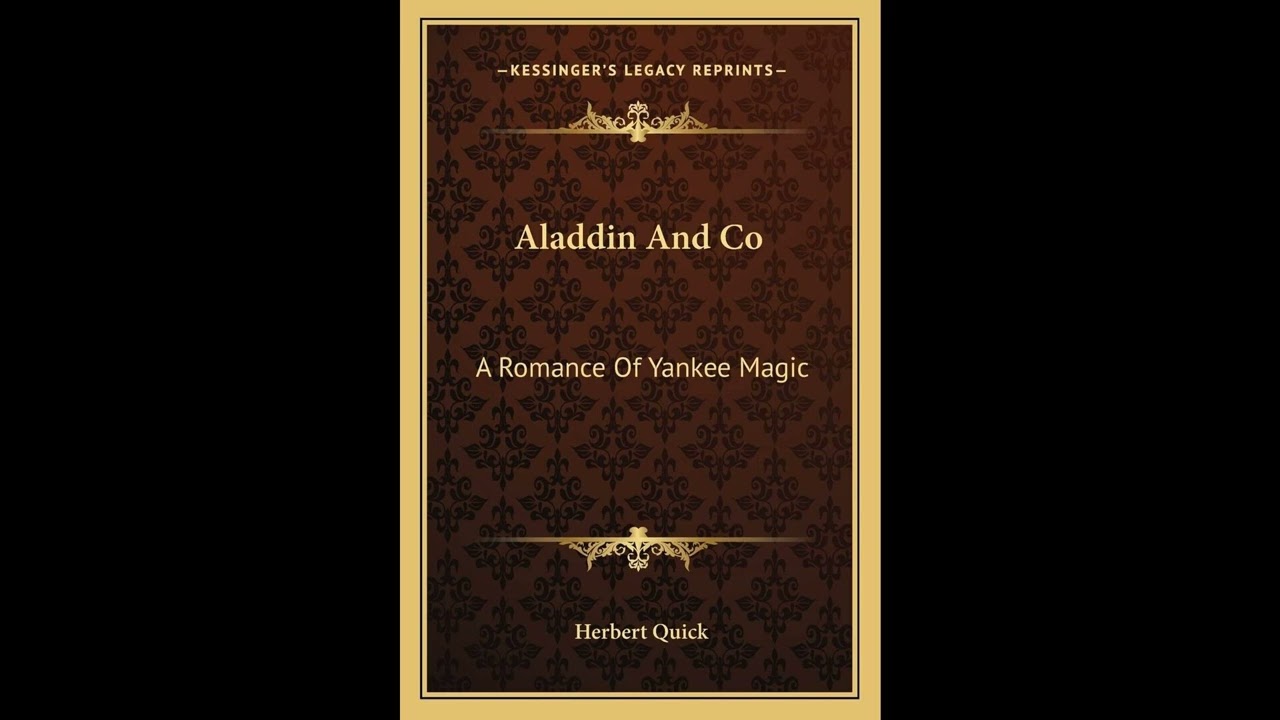 Aladdin And Co: A Romance Of Yankee Magic