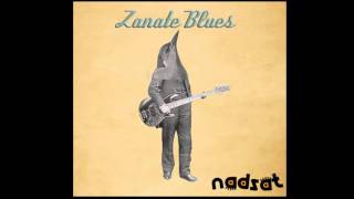 Zanate Blues - Nadsat
