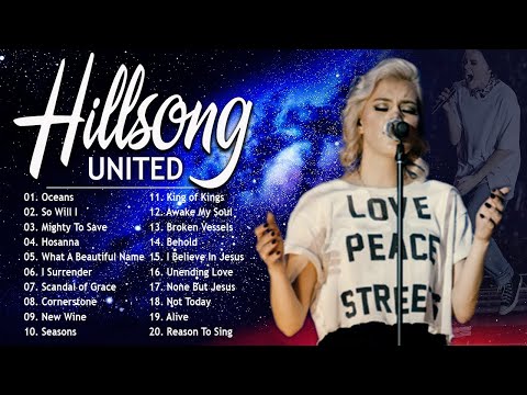 Oceans - Top 100 Best Hillsong United Songs 2022 Collection - Nonstop Christian Worship Songs